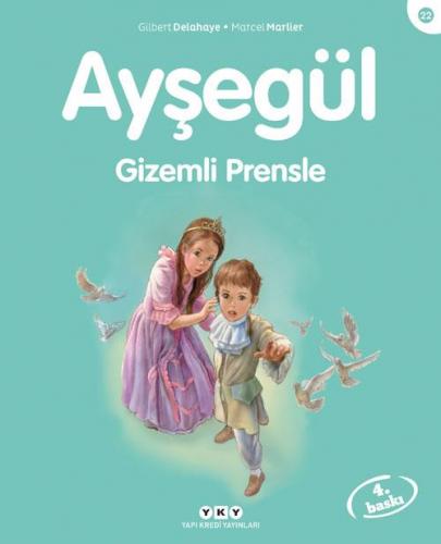 Ayşegül 22- Gizemli Prensle - Marcel Marlier | Yky - 9789750821189