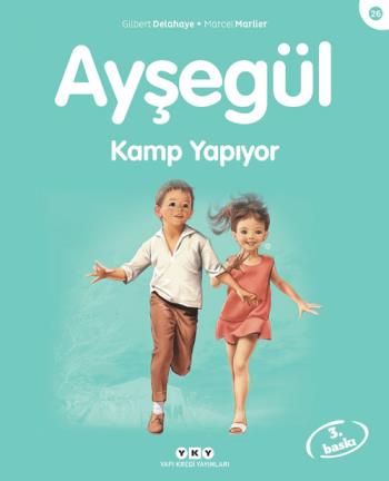 Ayşegül 26- Kamp Yapıyor - Marcel Marlier | Yky - 9789750821585