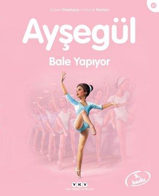 Ayşegül 32-bale Yapıyor - Marcel Marlier | Yky - 9789750822322