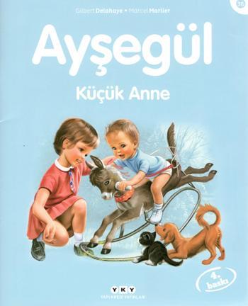 Ayşegül 36- Küçük Anne - Gilbert Delahaye | Yky - 9789750822933