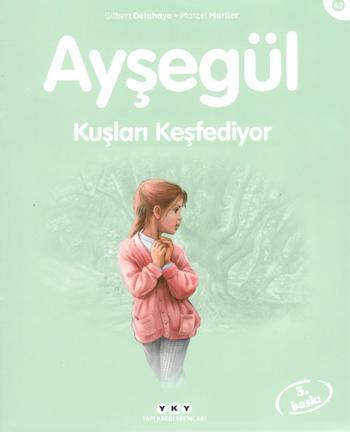 Ayşegül 42- Kuşları Keşfediyor