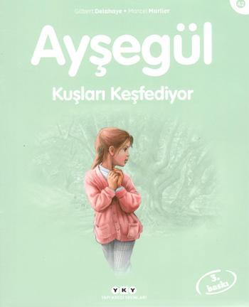 Ayşegül 42- Kuşları Keşfediyor - Gilbert Delahaye | Yky - 978975082365