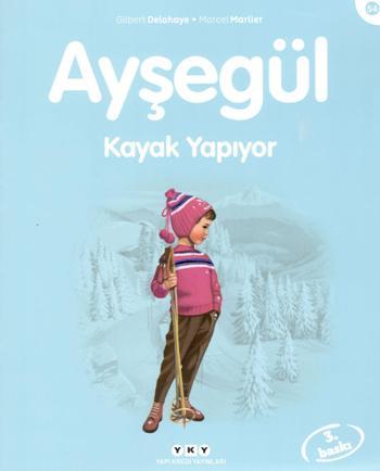 Ayşegül 54- Kayak Yapıyor - Gilbert Delahaye | Yky - 9789750825767