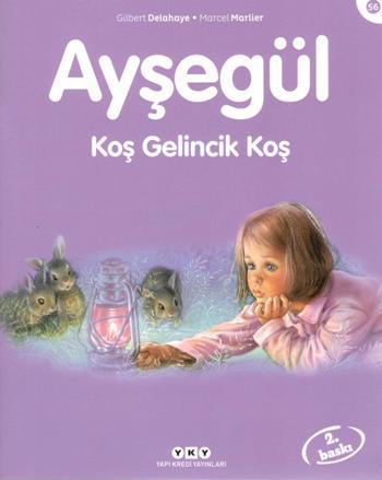 Ayşegül 56- Gelincik Koş - Gilbert Delahaye | Yky - 9789750826047