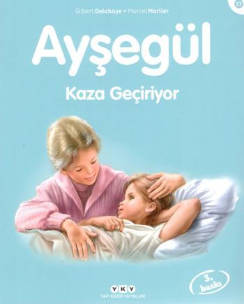 Ayşegül 57- Kaza Geçiriyor - Gilbert Delahaye | Yky - 9789750826320