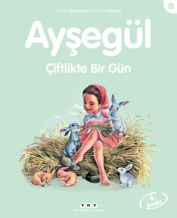 Ayşegül Çiftlikte Bir Gün - Gilbert Delahaye | Yky - 9789750826771