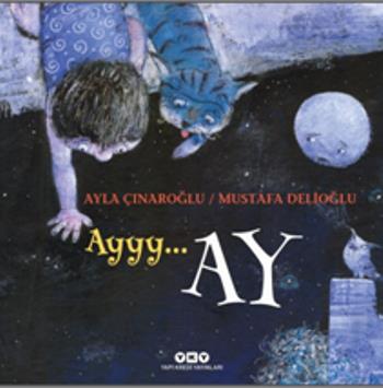 Ayyy...ay - Ayla Çınaroğlu | Yky - 9789750841460