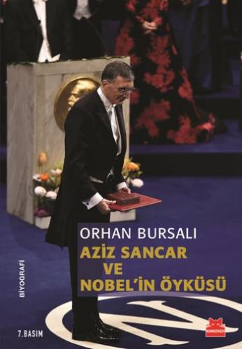 Aziz Sancar Ve Nobelin Öyküsü - Orhan Bursalı | Kırmızı Kedi - 9786059