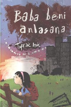 Baba Beni Anlasana - Toprak Işık | Tudem - 9789944696555