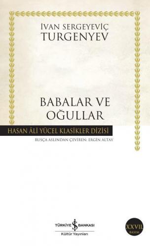 Babalar Ve Oğullar - Hasan Ali Yücel Klasikleri 34 - İvan Sergeyeviç T