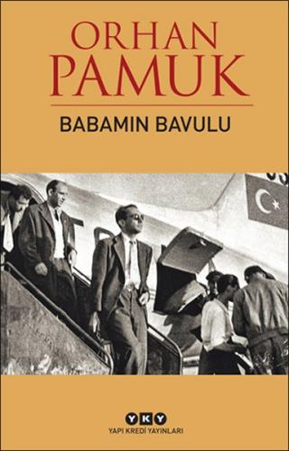 Babamın Bavulu - Orhan Pamuk | Yky - 9789750837586