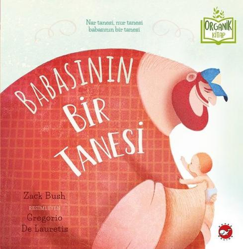 Babasının Bir Tanesi - Zack Bush | Beyaz Balina - 9786051885117