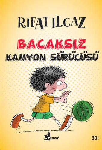 Bacaksız Kamyon Sürücüsü - Rıfat Ilgaz | Çınar - 9789753482578