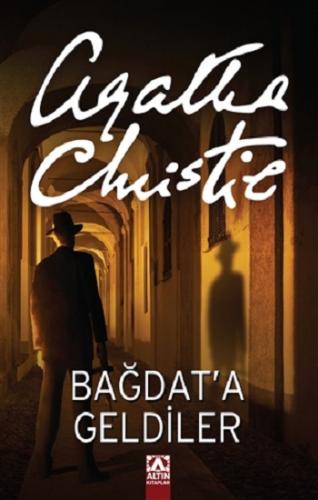 Bağdat'a Geldiler - Agatha Chrıstıe | Altın - 9789752105683