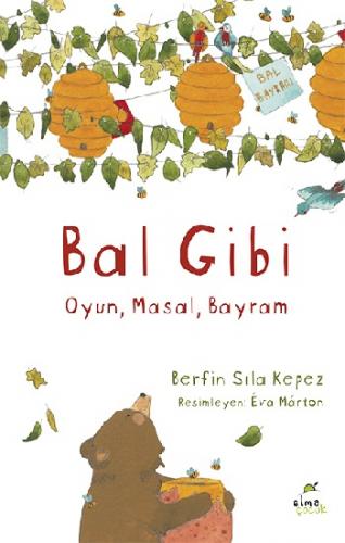 Bal Gibi - Berfin Sıla Kepez | Elma - 9786059795548