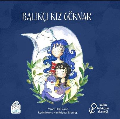 Balıkçı Kız Göknar - Hilal Çakır | Pötikare - 9786257041485