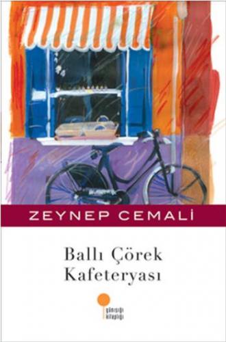 Ballı Çörek Kafeteryası - Zeynep Cemali | Günışığı - 9789756227091