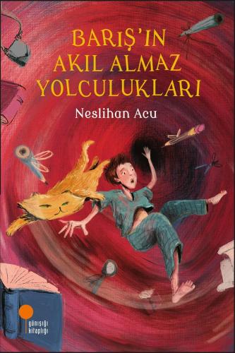 Barışın Akılalmaz Yolculukları - Neslihan Acu | Günışığı Kitaplığı - 9