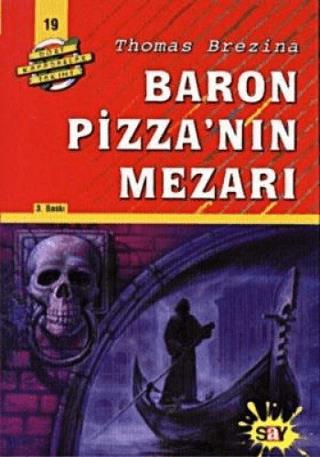 Baron Pizza'nın Mezarı - Thomas Brezina | Say - 9789754681710