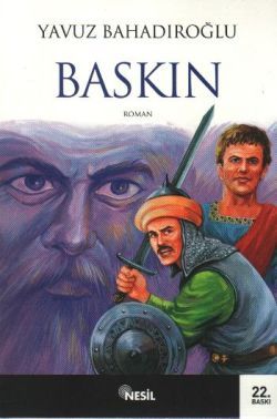Baskın - Yavuz Bahadıroğlu | Nesil - 9799754082301