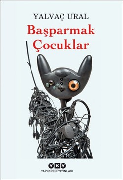 Başparmak Çocuklar - Yalvaç Vural | Yky - 9789750832949