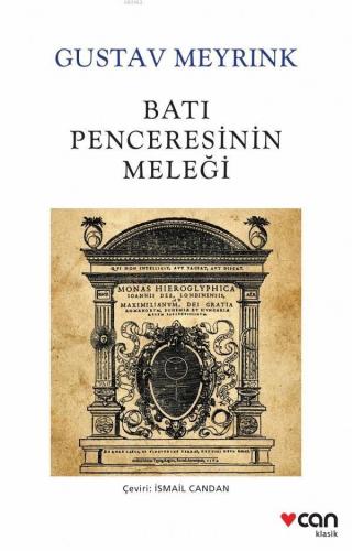 Batı Penceresinin Meleği Yeni Beyaz Kapak - Gustav Meyrınk | Can - 978