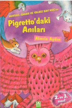 Bay Kuşun Pigrettodaki Anıları