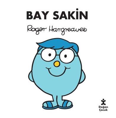 Bay Sakin - Roger Hargreaves | Doğan Çocuk - 9786254165054