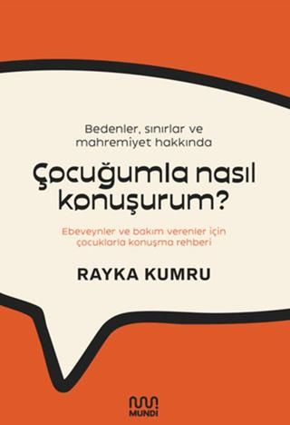 Bedenler, Sınırlar Ve Mahremiyet Hakkında Çocuğumla Nasıl Konuşurum?