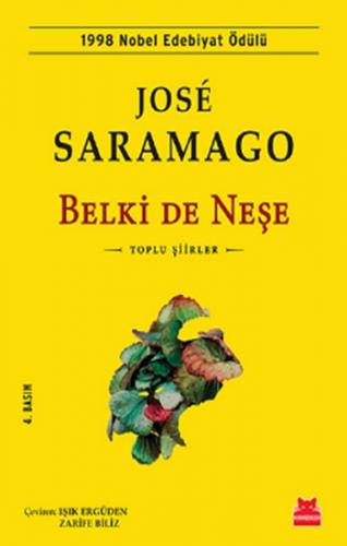 Belki De Neşe - Jose Saramago | Kırmızı Kedi - 9786052983416
