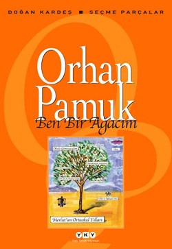 Ben Bir Ağacım - Orhan Pamuk | Yky - 9789750826108