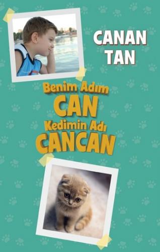 Benim Adım Can Kedimin Adı Canan - Canan Tan | Doğan Kitap - 978605098