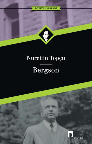 Bergson - Nurettin Topçu | Dergah - 9789759955816