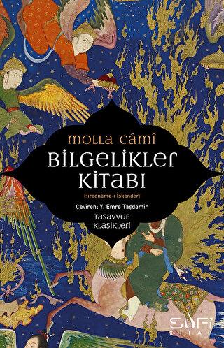 Bilgelikler Kitabı - Hıredname-i İskenderi - Molla Cami | Sufi - 97862