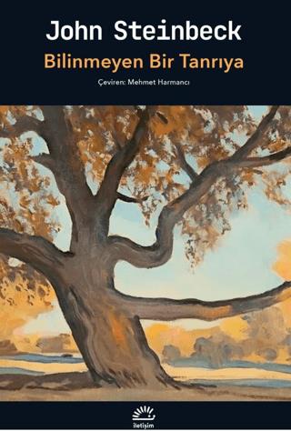 Bilinmeyen Bir Tanrıya - John Steinbeck | İletişim Yayınevi - 97897505