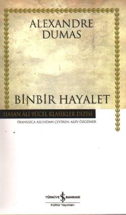 Binbir Hayalet - Alexandre Dumas | İş Bankası - 9789944883245