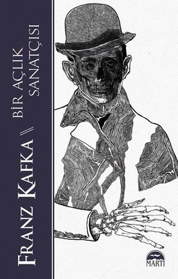Bir Açlık Sanatçısı - Franz Kafka | Martı - 9786254482946