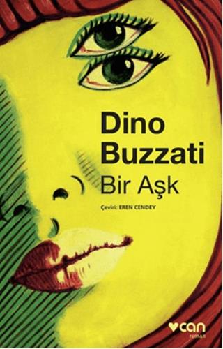 Bir Aşk - Dino Buzzati | Can Yayınları - 9789750732942