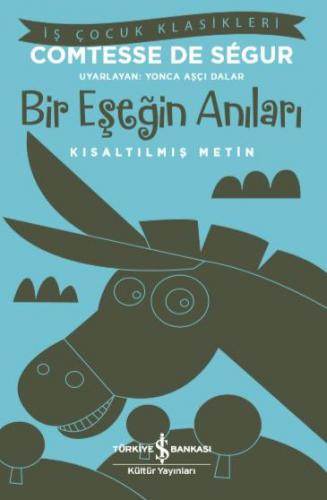 Bir Eşeğin Anıları - Kısaltılmış Metin - Comtesse De Segur | İş Bankas