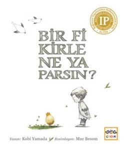 Bir Fikirle Ne Yaparsın - Kobi Yamada | Nar - 9786053703310