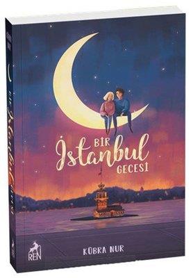 Bir İstanbul Gecesi - Kübra Nur | Ren - 9786257500012