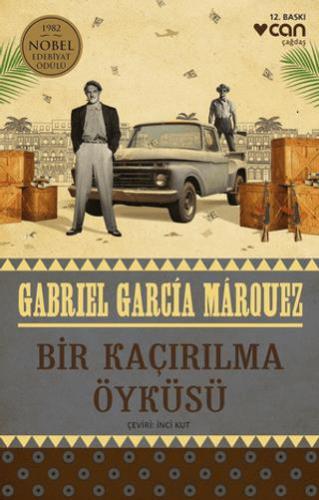 Bir Kaçırılma Öyküsü - Gabriel Garcia Marquez | Can Yayınları - 978975