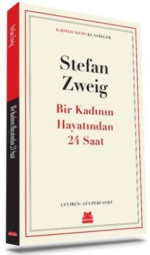 Bir Kadının Hayatından 24 Saat - Stefan Zweıg | Kırmızı Kedi - 9786052