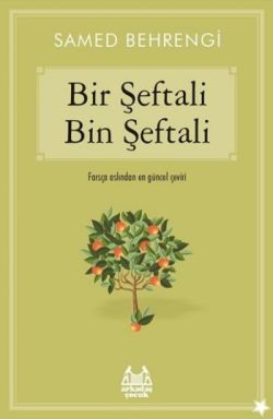Bir Şeftali Bin Şeftali - Samed Behrengi | Arkadaş - 9789755098760