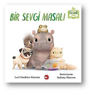 Bir Sevgi Masalı - Lori Haskins Houran | Beyaz Balina - 9786051883281