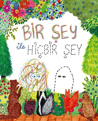 Bir Şey İle Hiçbir Şey