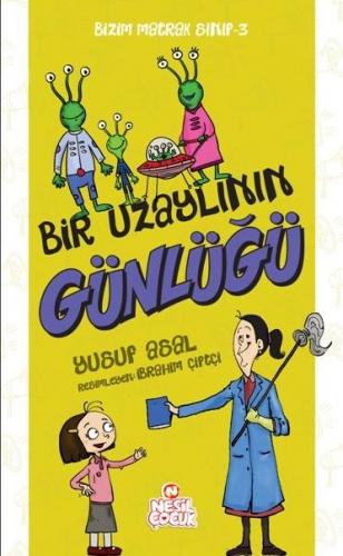 Bir Uzaylının Günlüğü - Bizim Matrak Sınıf 3 - Yusuf Asal | Nesil Çocu