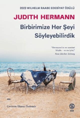 Birbirimize Her Şeyi Söyleyebilirdik