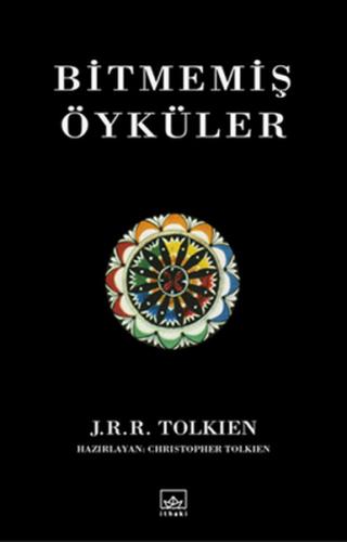 Bitmemiş Öyküler - J. R. R. Tolkien | İthaki - 9786057762764