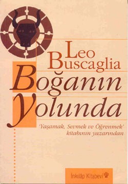 Boğanın Yolunda - Leo Buscaglia | İnkılap - 9789751011466
